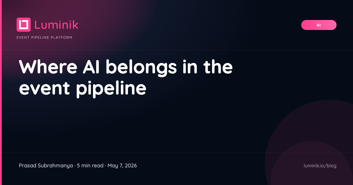 Where AI belongs in the event pipeline cover image