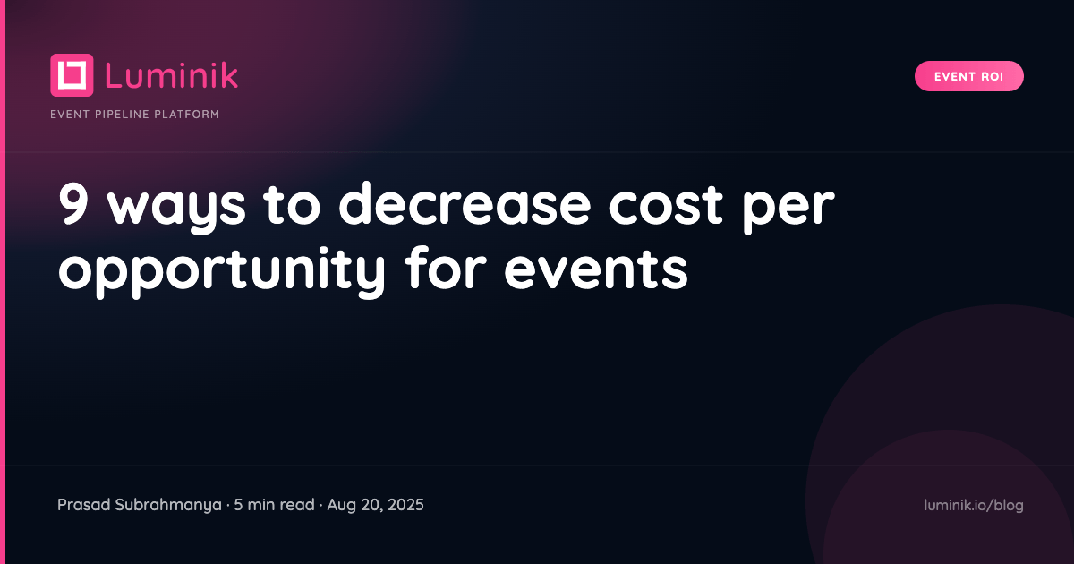 9 ways to decrease cost per opportunity for events cover image