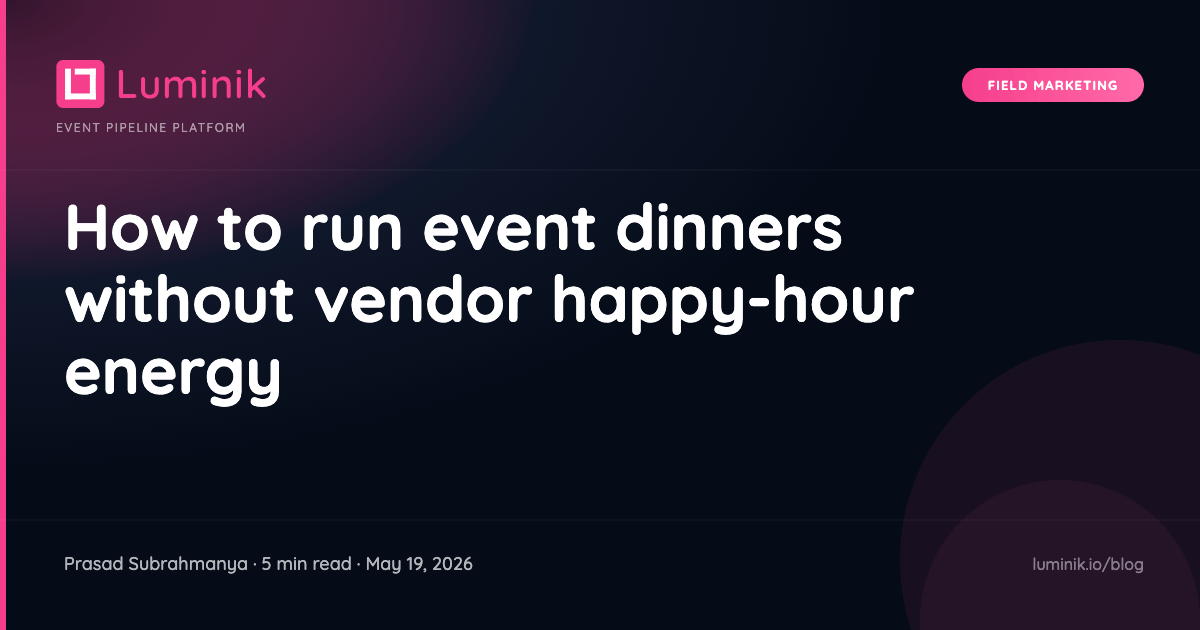 How to run event dinners without vendor happy-hour energy cover image