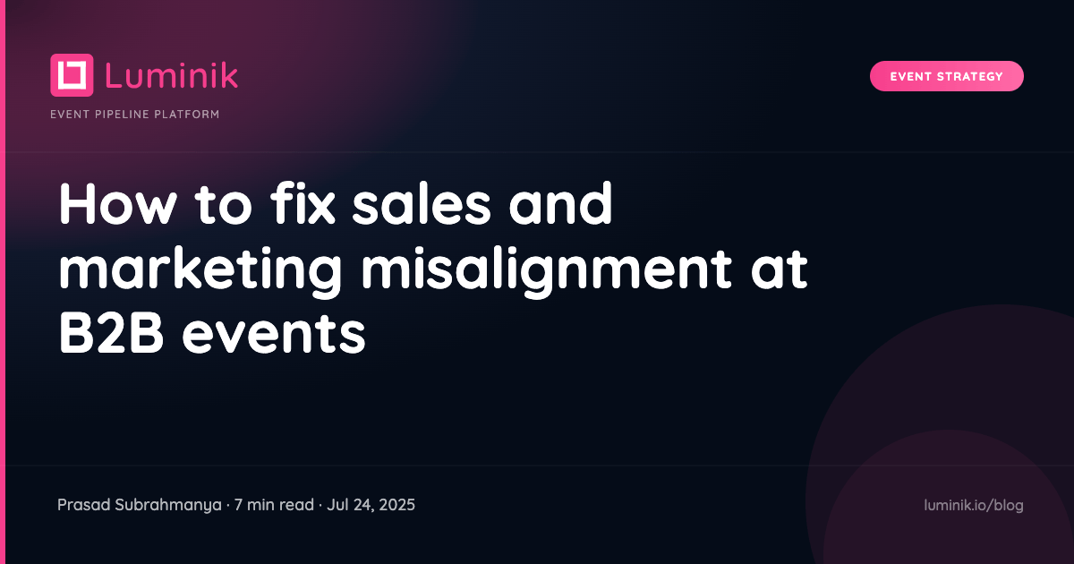 How to fix sales and marketing misalignment at B2B events cover image