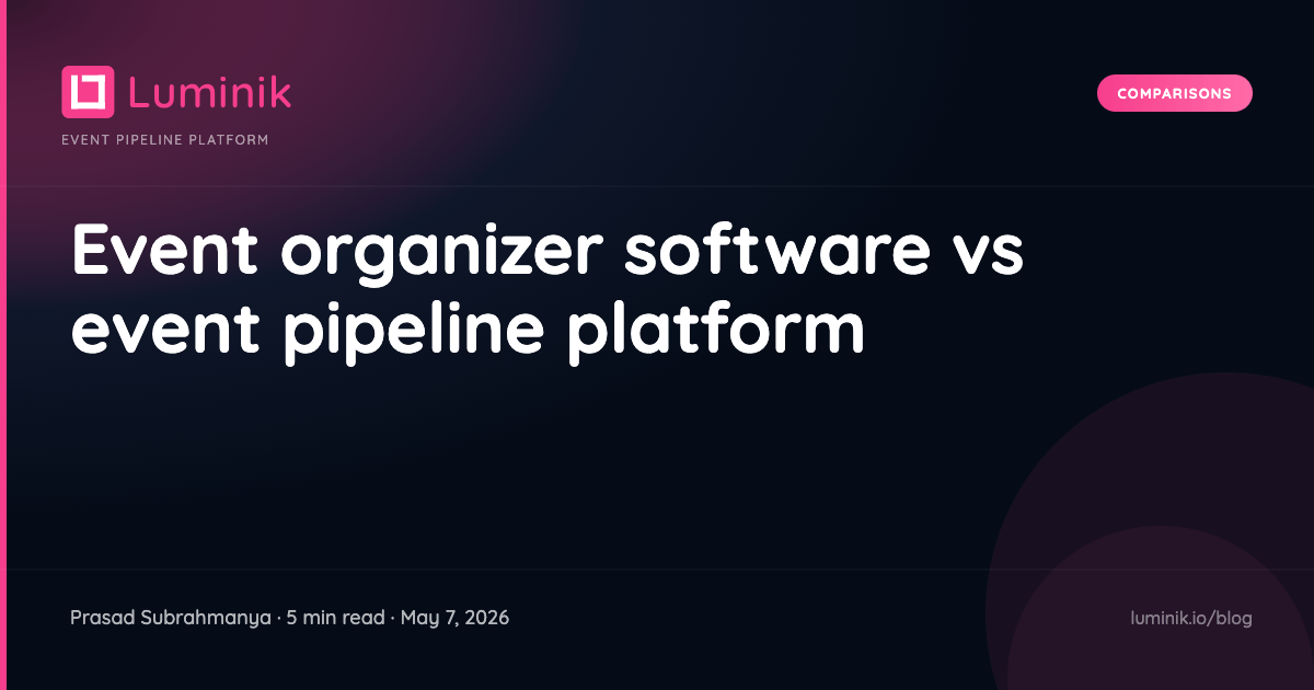 Event organizer software vs event pipeline platform cover image