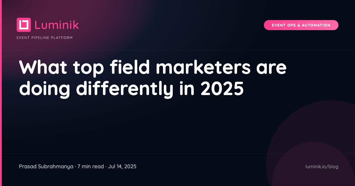 What top field marketers are doing differently in 2025 cover image